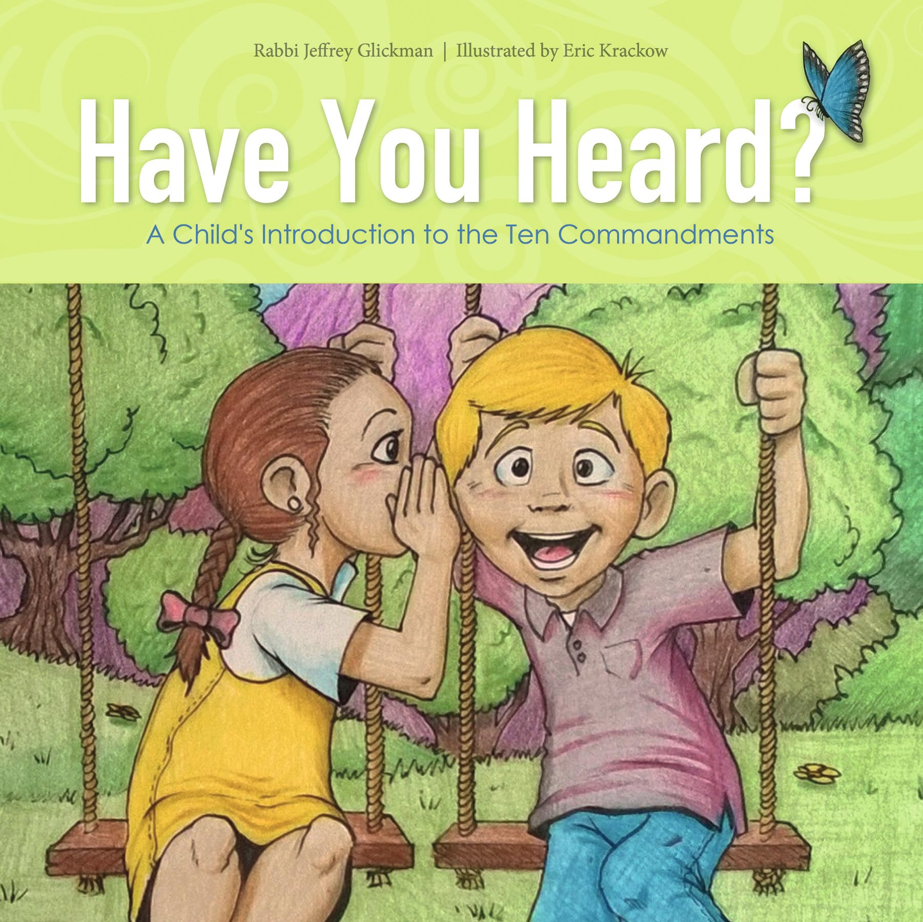 Have You Heard?: A Child's Introduction to the Ten Commandments,Used
