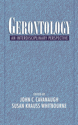 Gerontology: An Interdisciplinary Perspective,Used