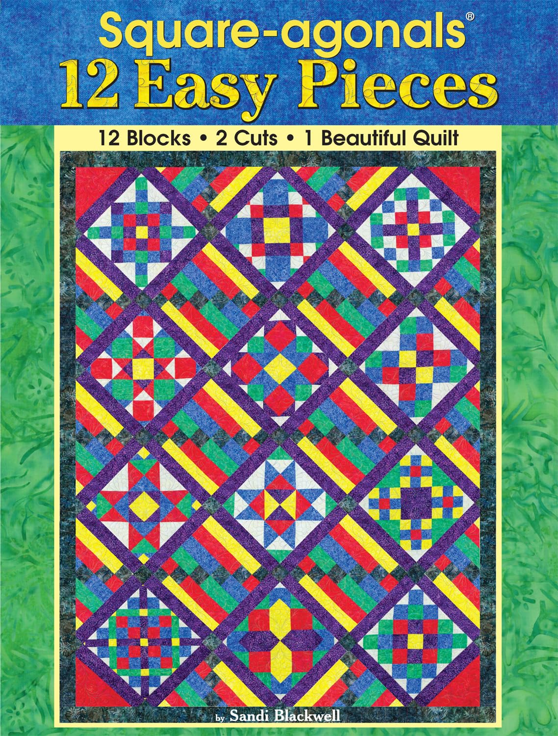 SquareAgonals (R) 12 Easy Pieces: 12 Blocks, 2 Cuts, 1 Beautiful Quilt (Landauer),Used