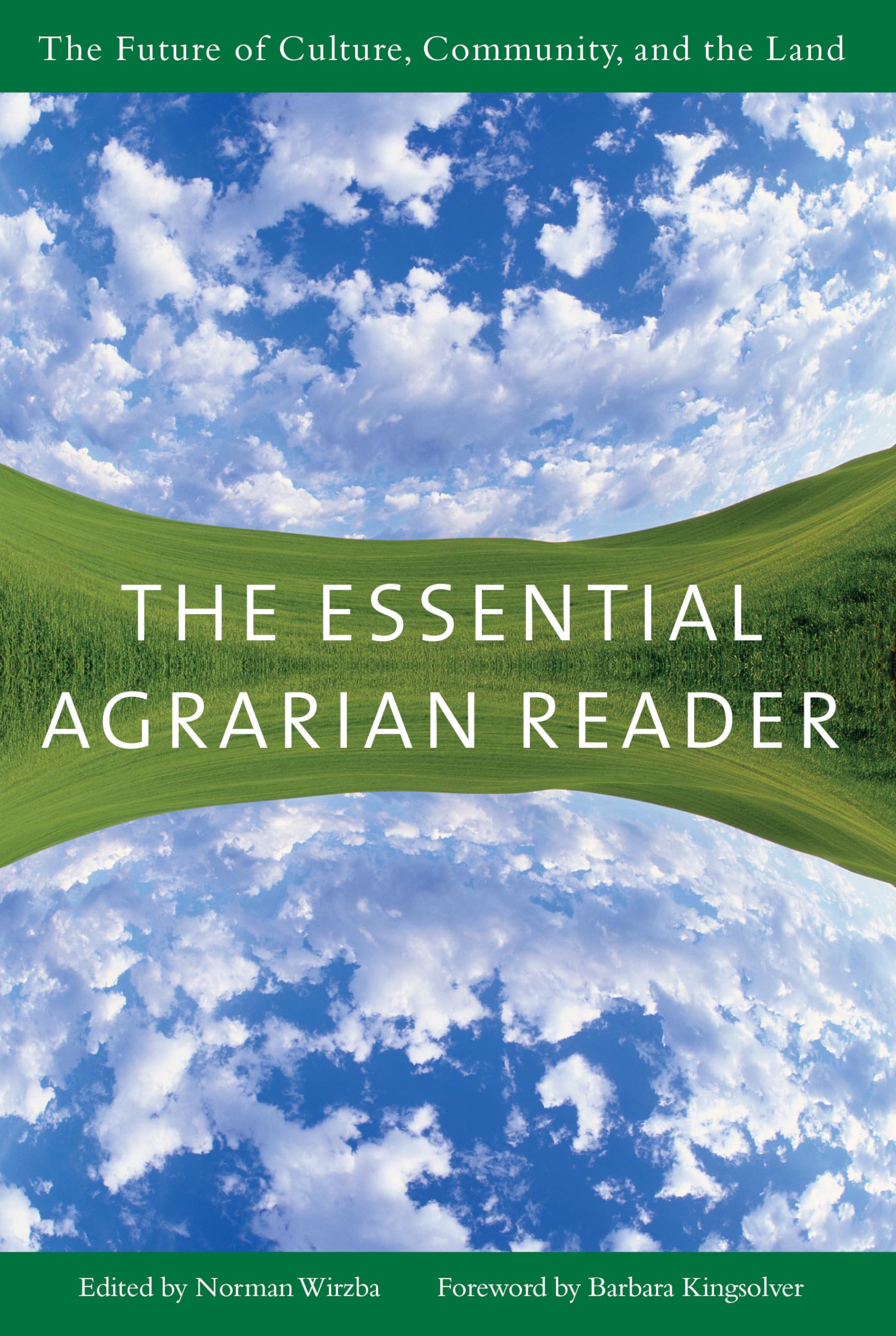 The Essential Agrarian Reader: The Future of Culture, Community, and the Land,Used