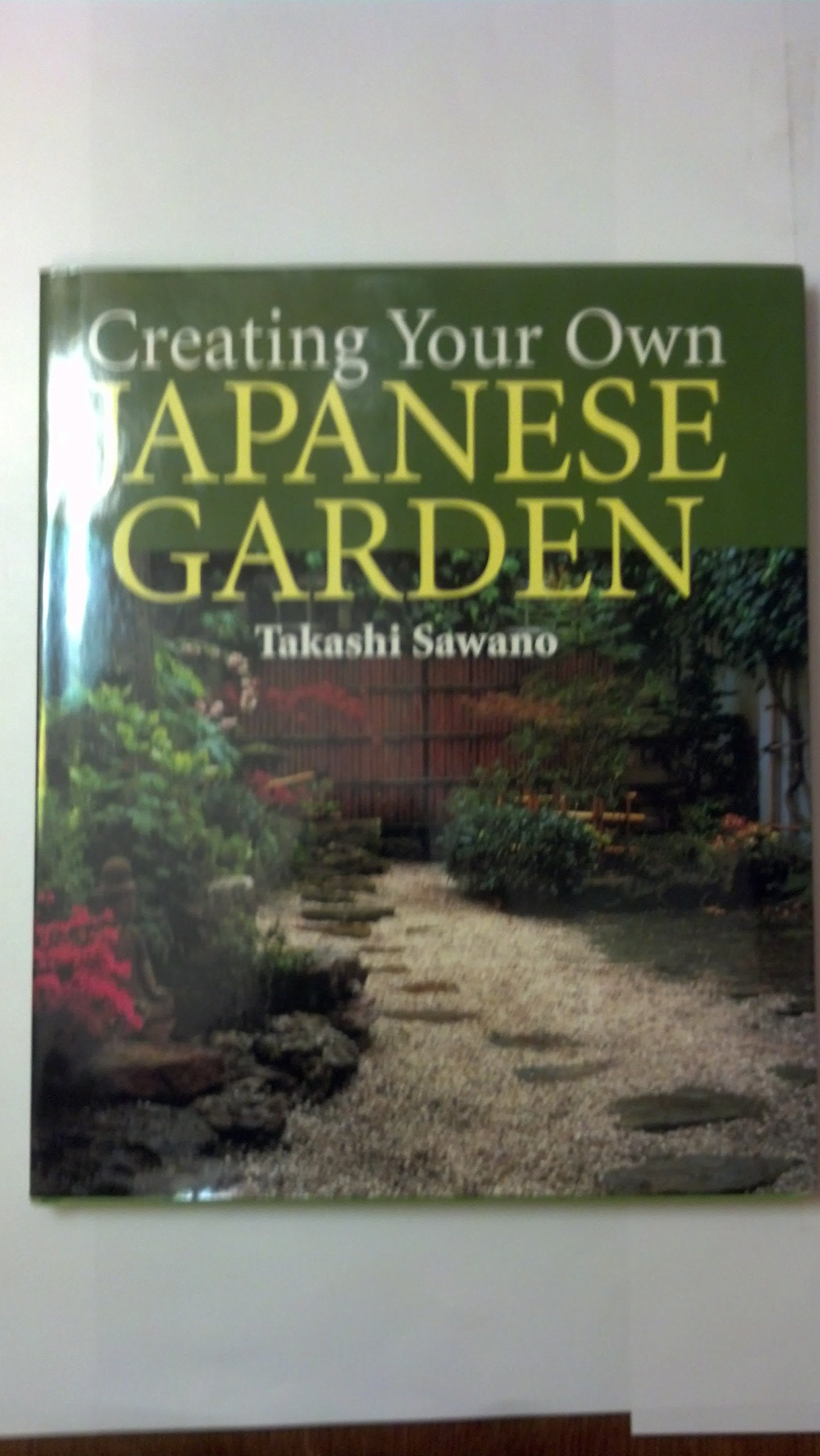 Creating Your Own Japanese Garden,New
