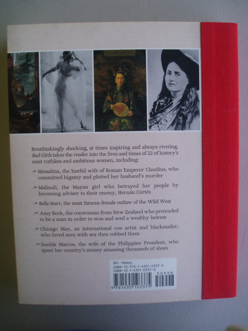 Bad Girls: The Most Powerful, Shocking, Amazing, Thrilling & Dangerous Women of all Time,Used