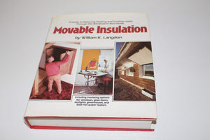 Movable Insulation: A Guide To Reducing Heating And Cooling Losses Through The Windows In Your Home,Used