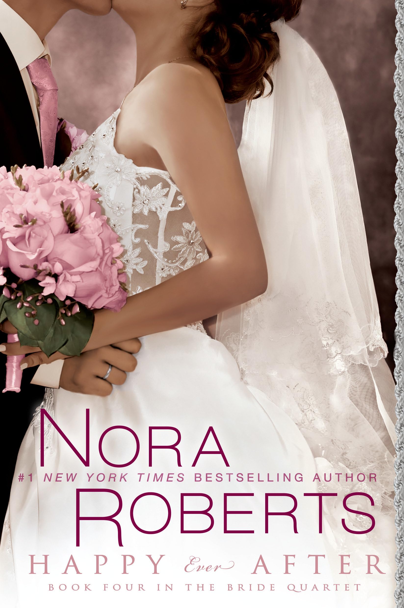 Happy Ever After (Bride Quartet, Book 4),New