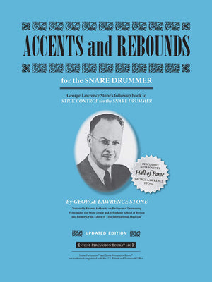 Accents and Rebounds: For the Snare Drummer