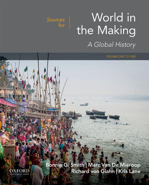 Sources For World In The Making: Volume 1: To 1500