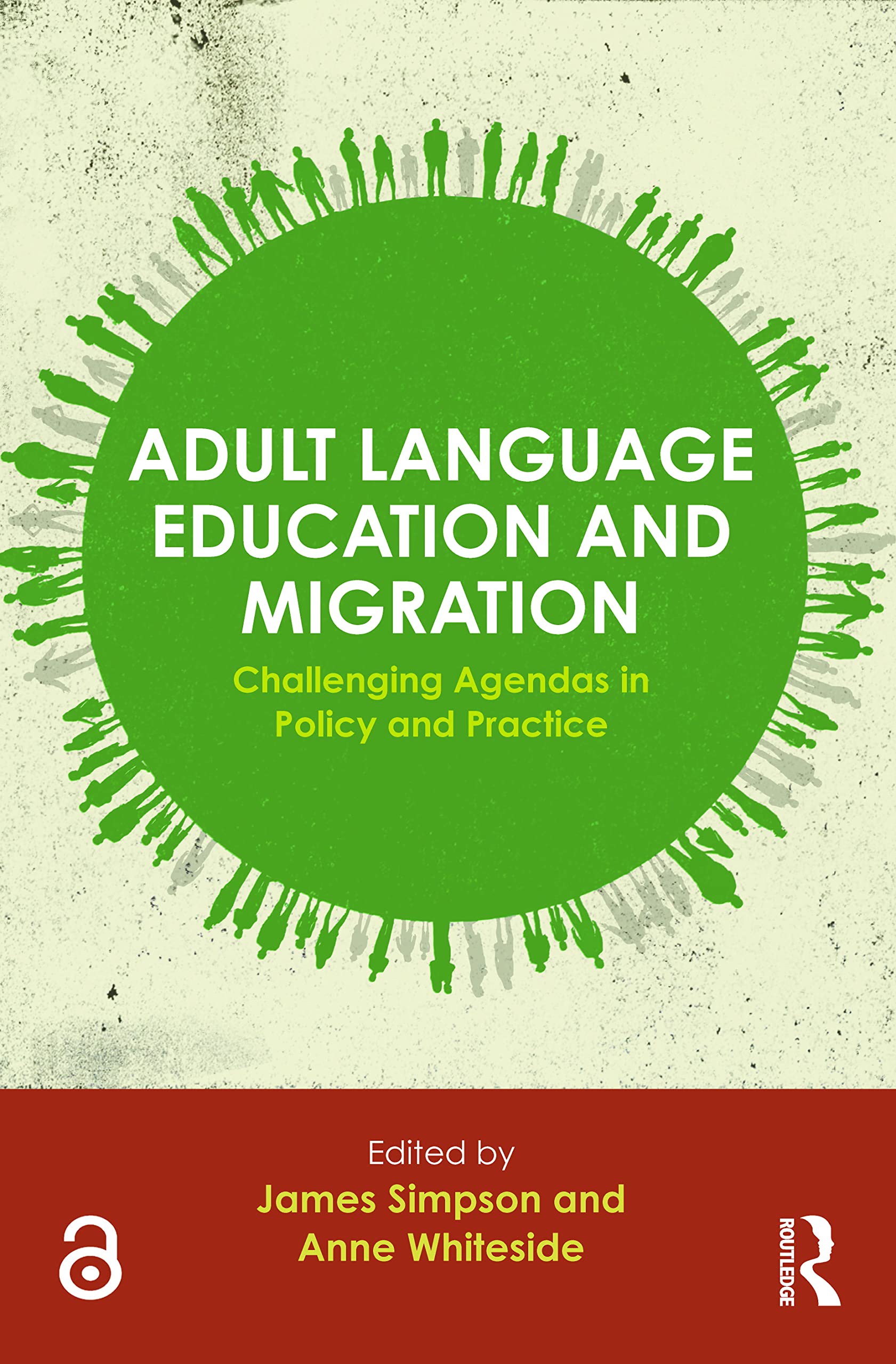 Adult Language Education And Migration: Challenging Agendas In Policy And Practice
