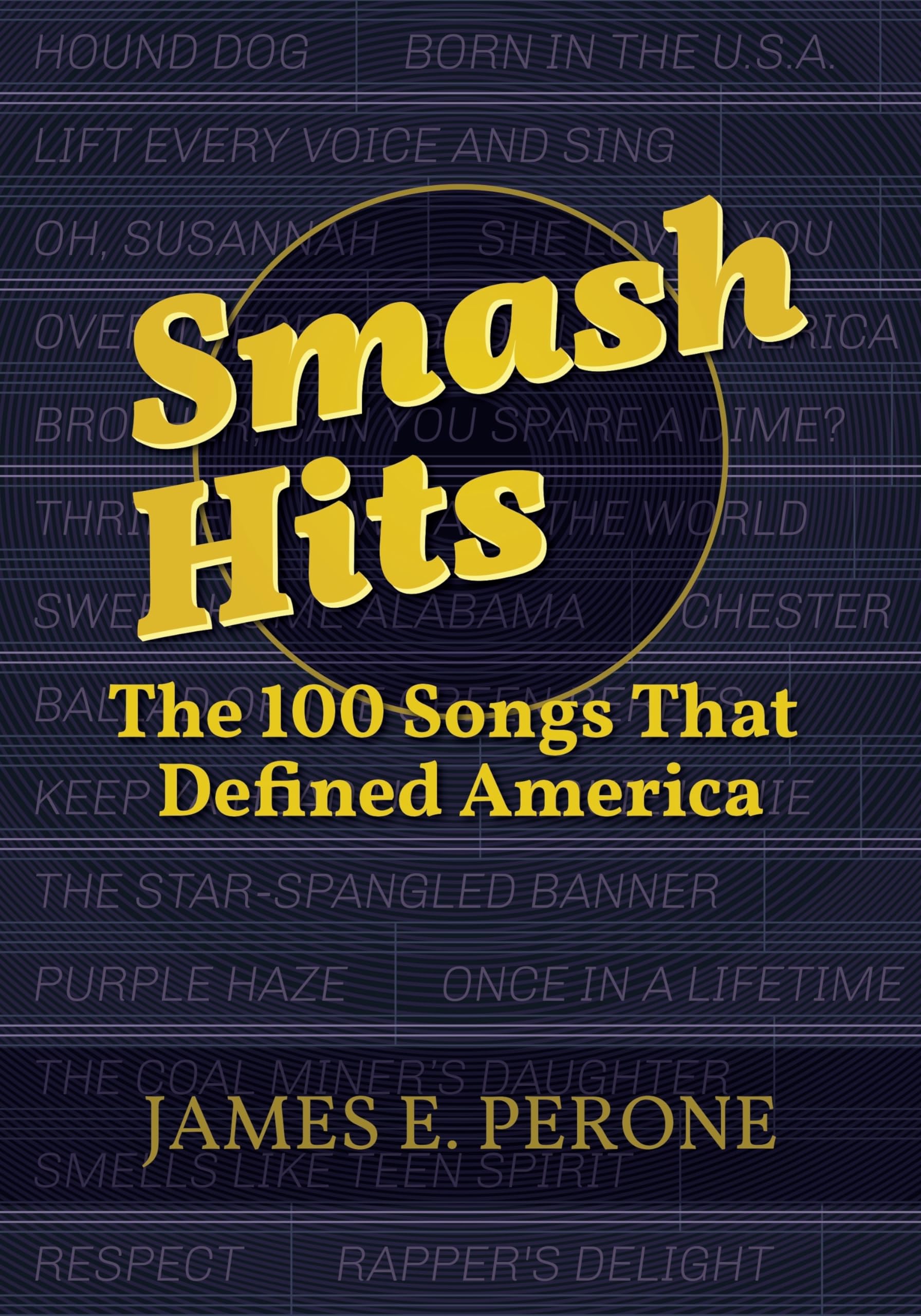 Smash Hits: The 100 Songs That Defined America,Used