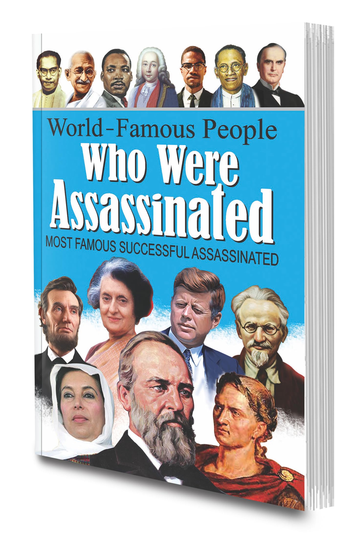 Biography Of Great Personality World Famous People Who Were Assassinated By Sawan