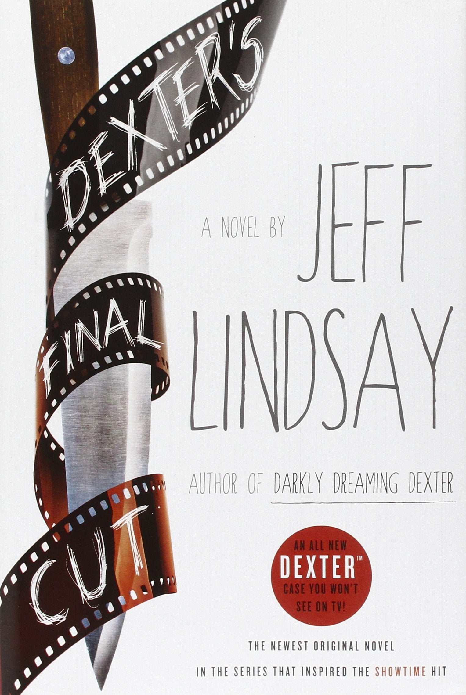Dexter's Final Cut: A Novel (Dexter Series),Used