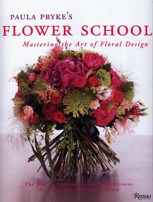 Paula Pryke's Flower School: Mastering the Art of Floral Design,Used