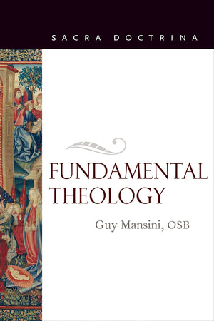 Fundamental Theology (Sacra Doctrina),New