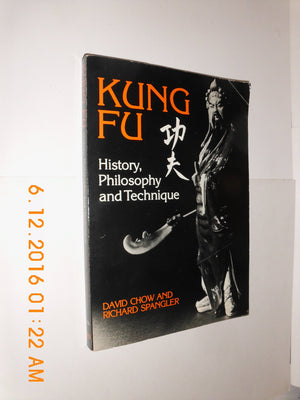 Kung Fu: History, Philosophy, and Technique,Used