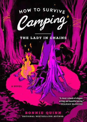 How To Survive Camping: The Lady In Chains