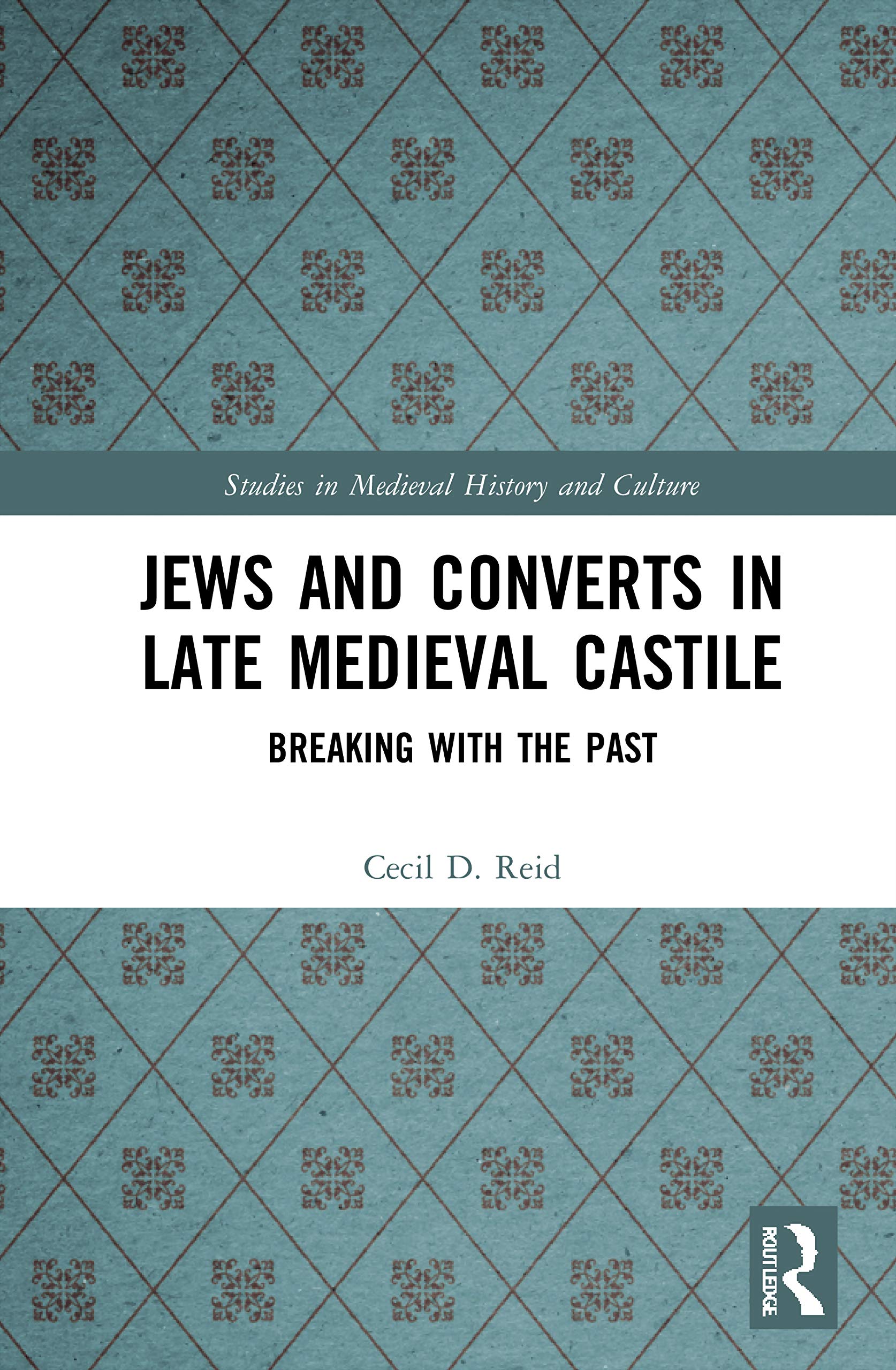 Jews and Converts in Late Medieval Castile (Studies in Medieval History and Culture),Used