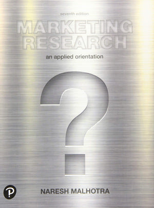 Marketing Research: An Applied Orientation (What's New in Marketing),New