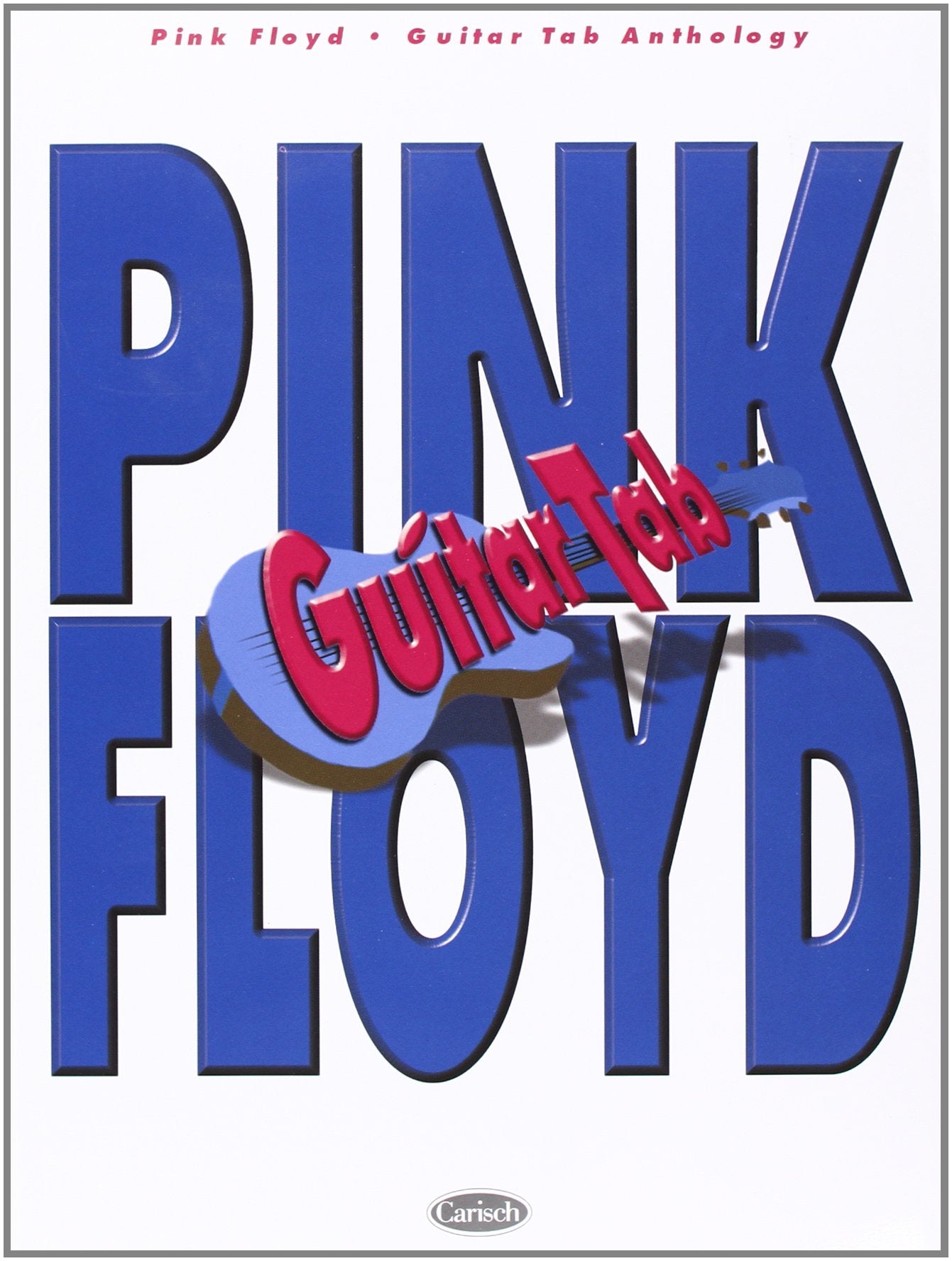 Pink Floyd  Guitar Tab Anthology