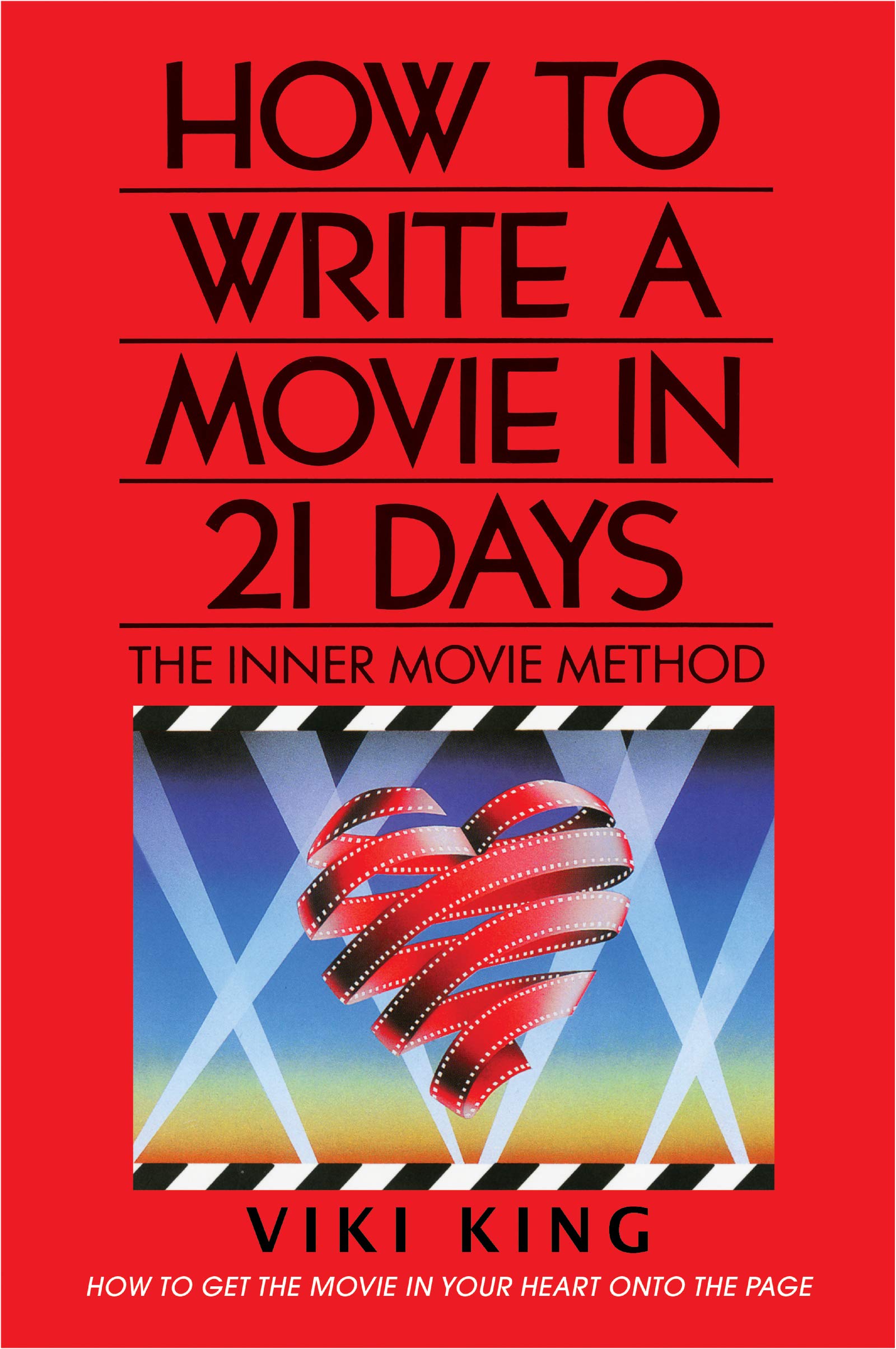 How to Write a Movie in 21 Days (Revised Edition): The Inner Movie Method,Used