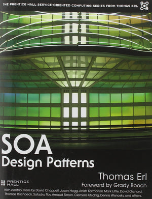 Soa Design Patterns (The Prentice Hall Serviceoriented Computing Series From Thomas Erl),New