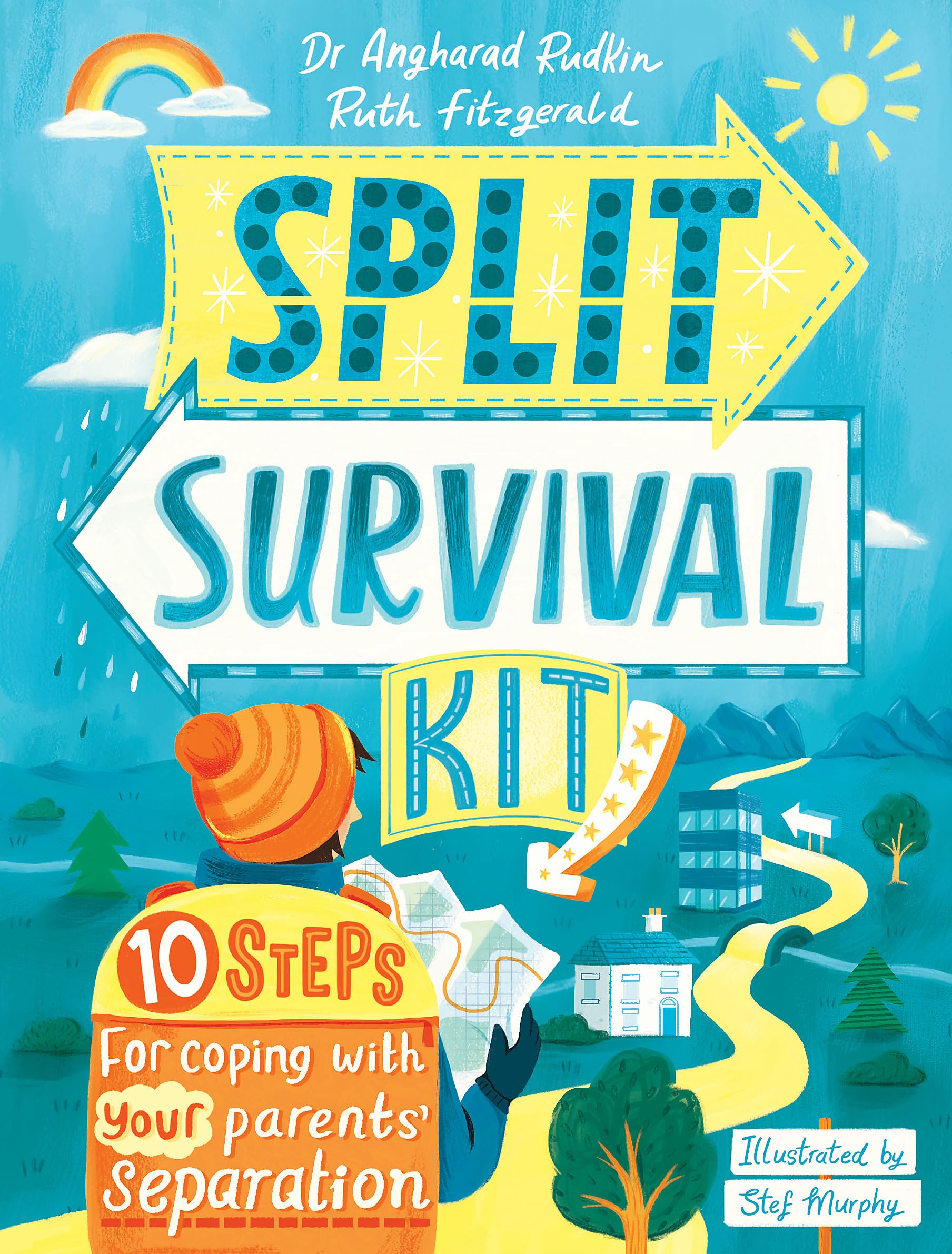 Split Survival Kit: 10 Steps For Coping With Your Parents Separation