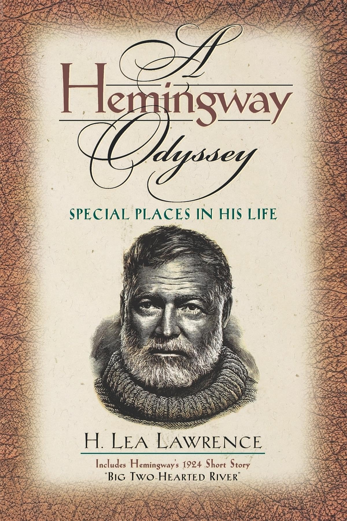 A Hemingway Odyssey: Special Places in His Life,Used