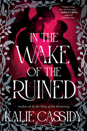 In The Wake Of The Ruined: A Novel (The Siren Mage)