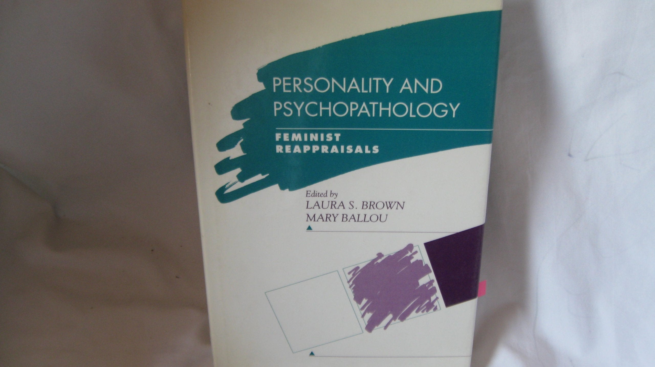 Personality and Psychopathology: Feminist Reappraisals,Used