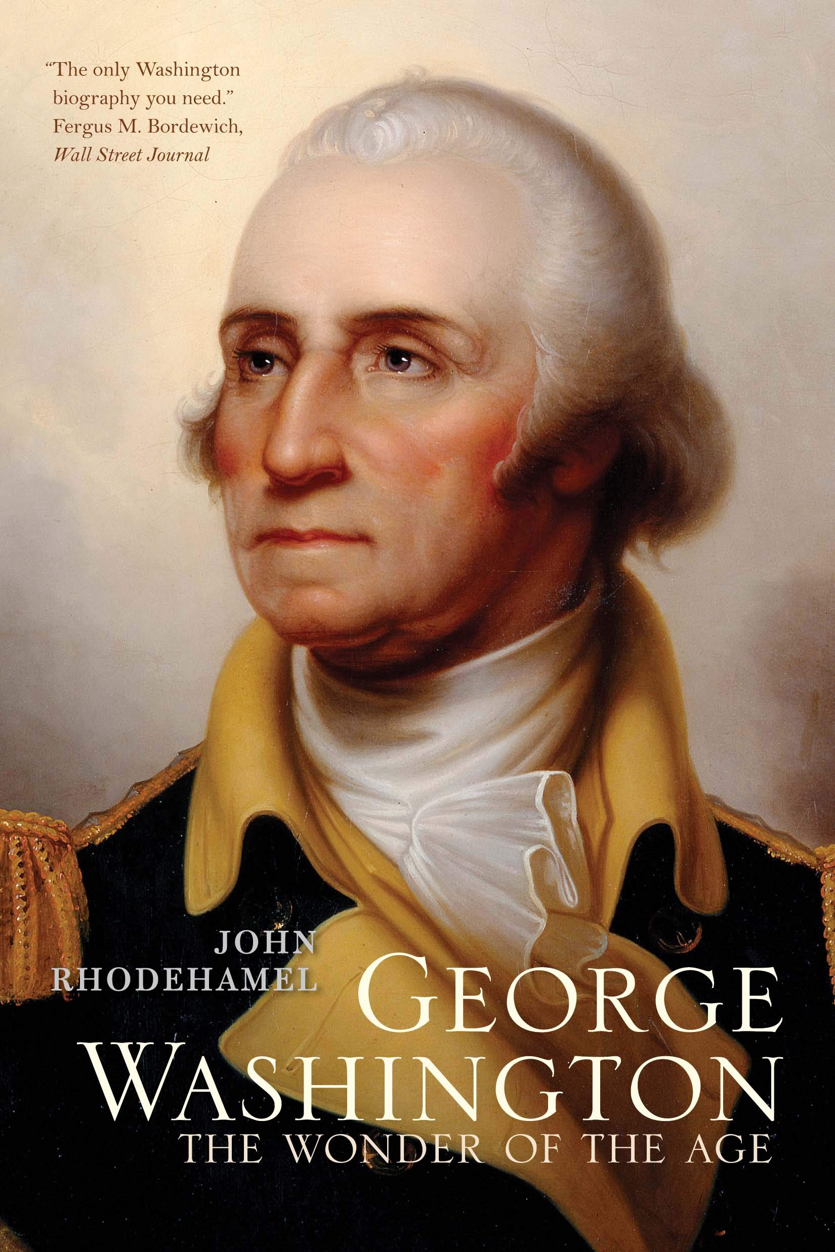 George Washington: The Wonder of the Age,Used