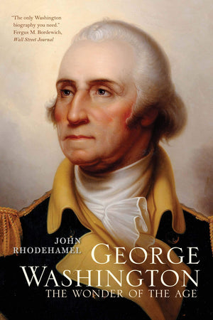 George Washington: The Wonder of the Age,Used