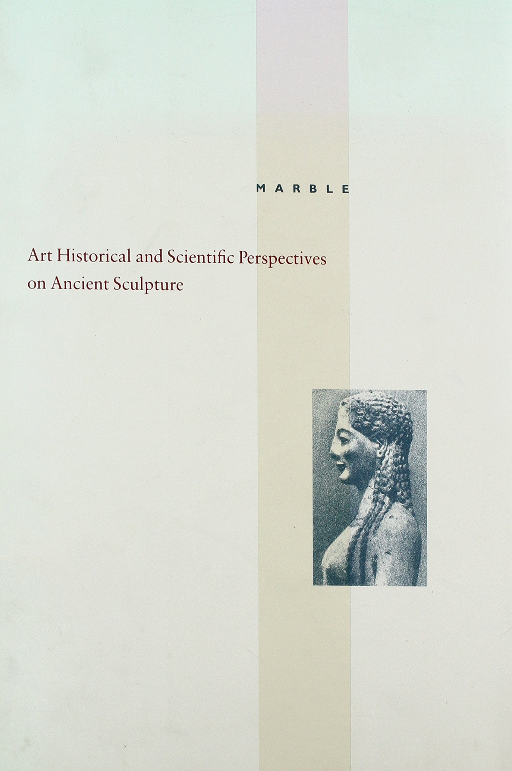 Marble: Art Historical and Scientific Perspectives on Ancient Sculpture,Used