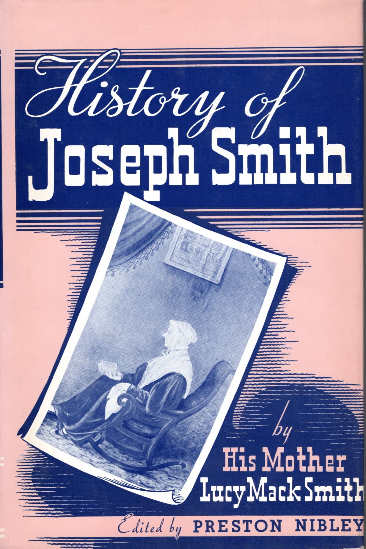 History of Joseph Smith by His Mother, Lucy Mack Smith,Used