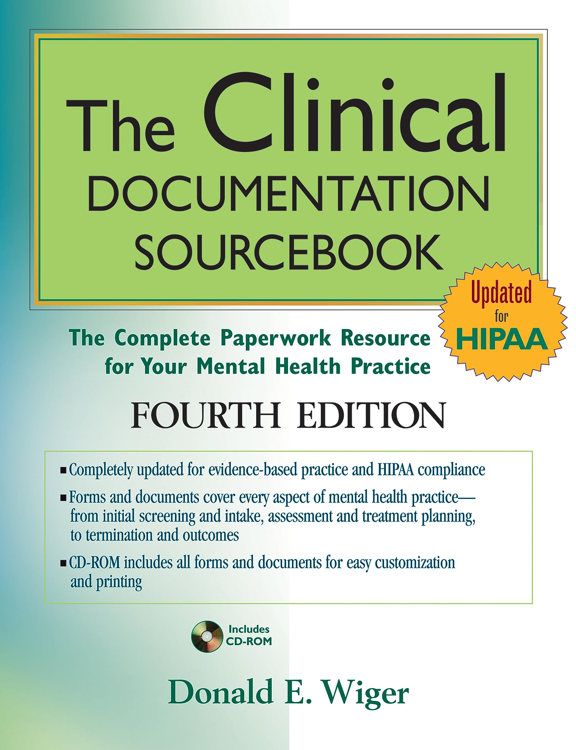 The Clinical Documentation Sourcebook: The Complete Paperwork Resource for Your Mental Health Practice,Used