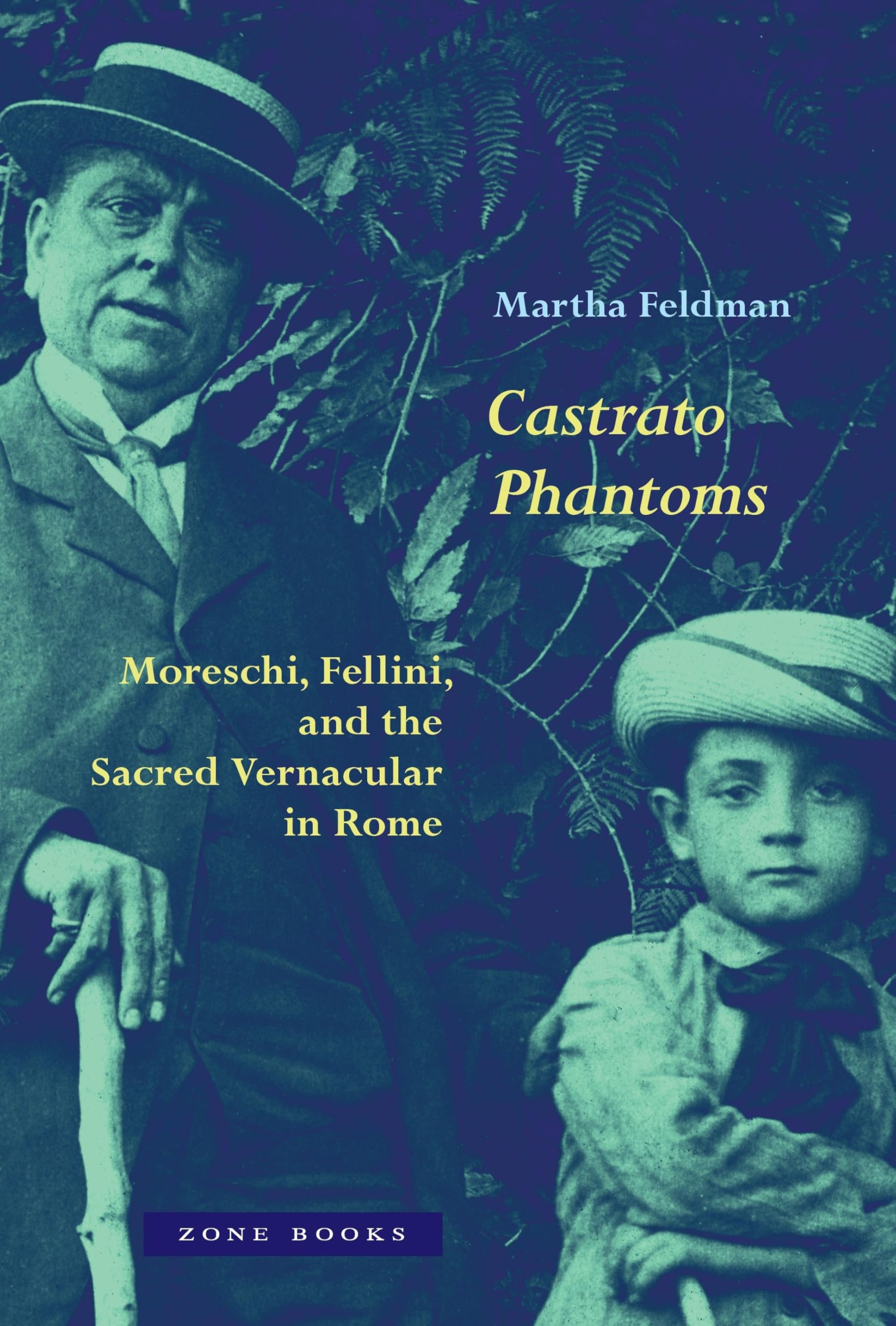 Castrato Phantoms: Moreschi, Fellini, And The Sacred Vernacular In Rome