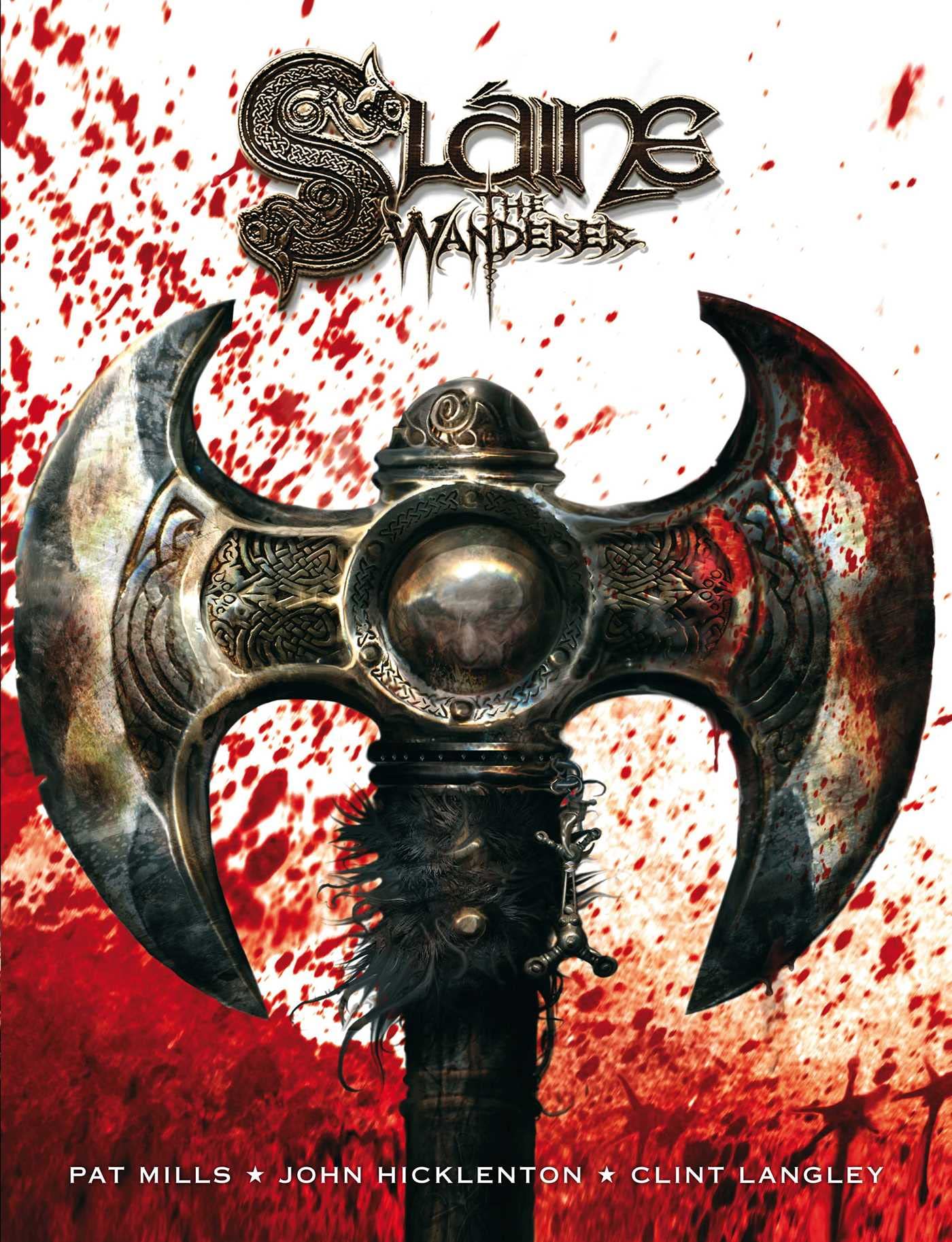 Slaine the Wanderer. Pat Mills and Clint Langley,Used