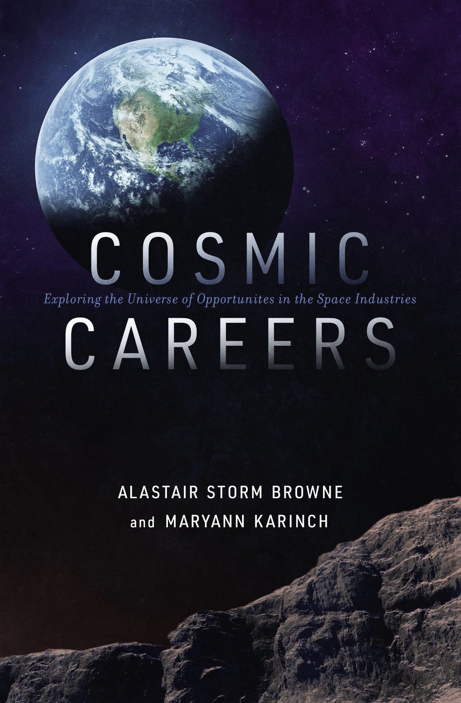 Cosmic Careers: Exploring the Universe of Opportunities in the Space Industries,Used