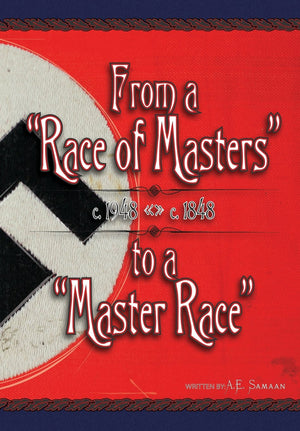 From A 'Race Of Masters' To A 'Master Race': 1948 To 1848 (A.E. Samaan  History Of Eugenics),Used