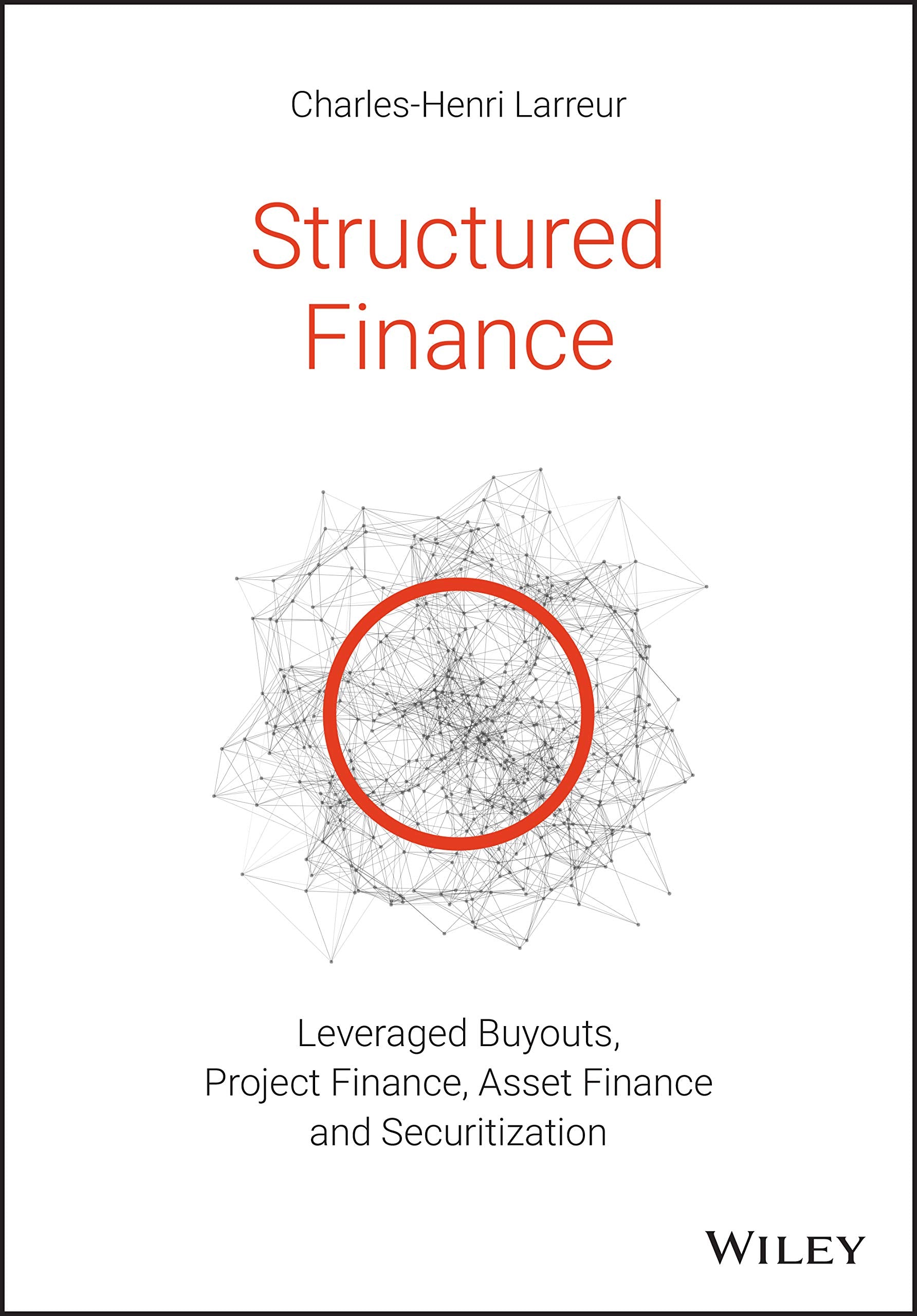 Structured Finance: Leveraged Buyouts, Project Finance, Asset Finance and Securitization,Used