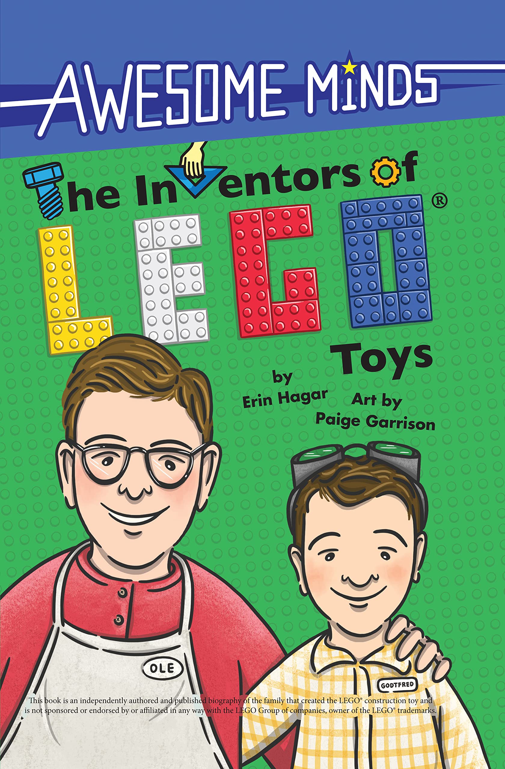 Awesome Minds: The Inventors Of Lego Toys: An Entertaining History About The Creation Of Lego Toys. Educational And Entertaining