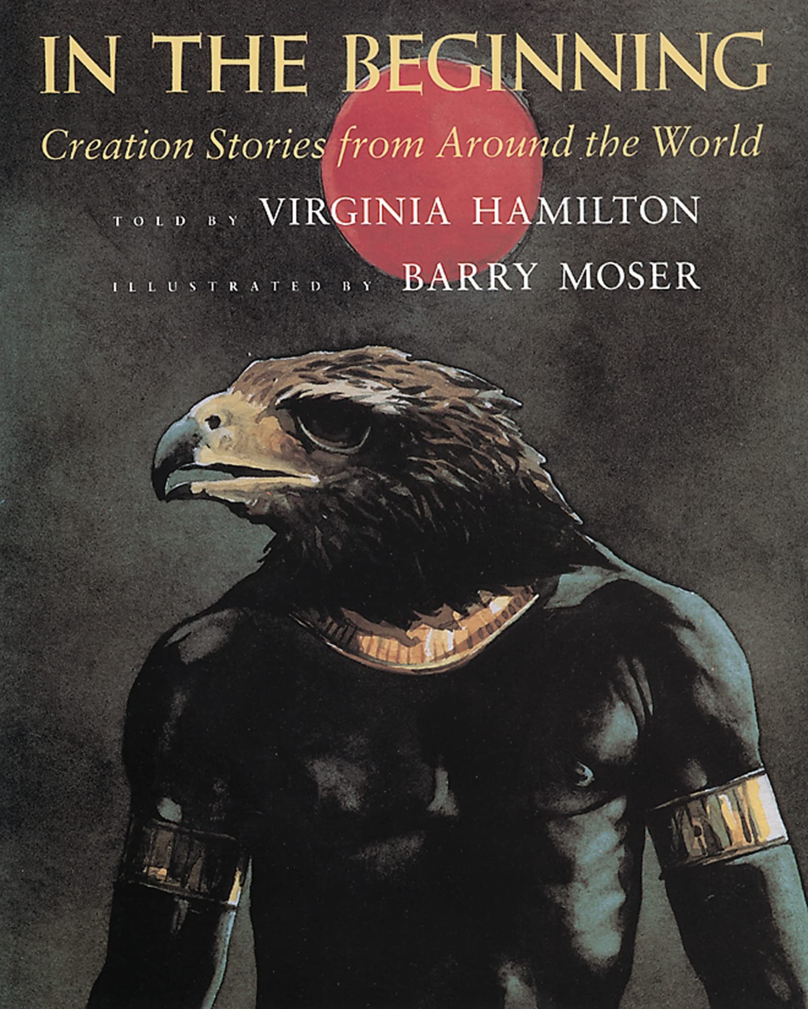 In the Beginning: Creation Stories from Around the World,New