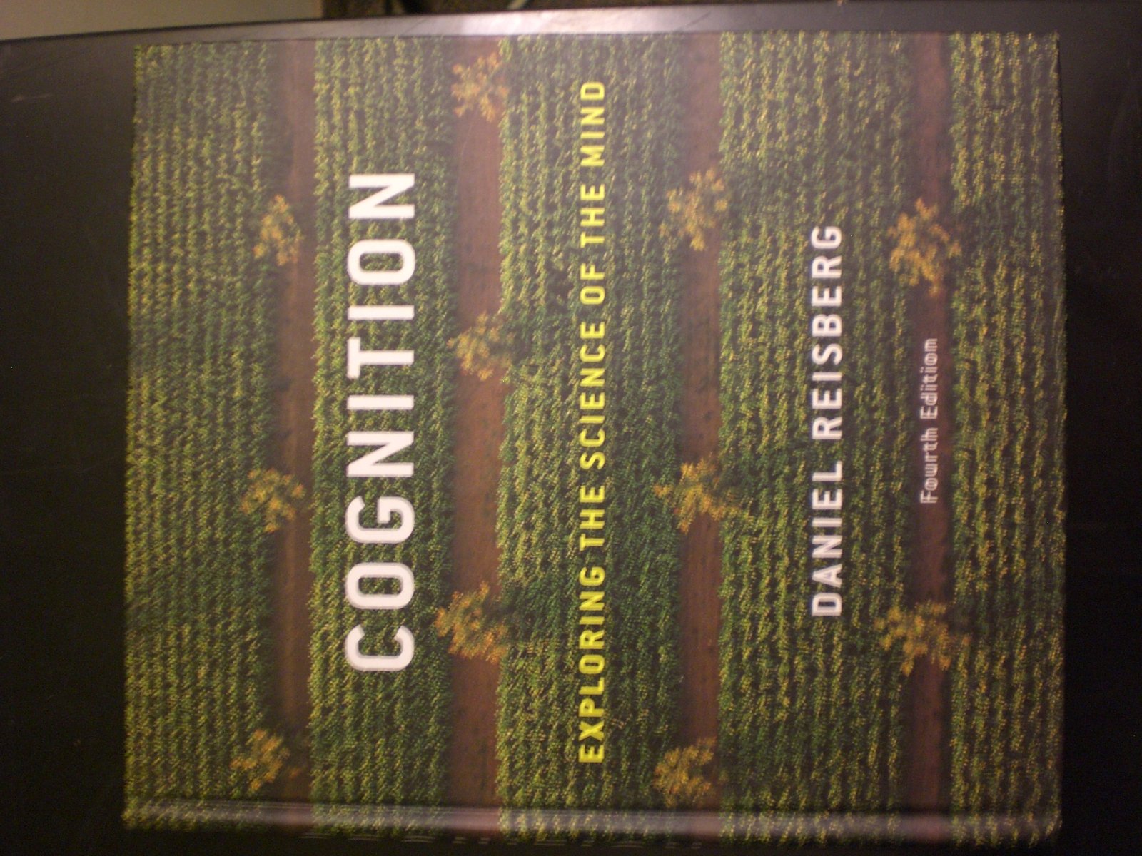 Cognition: Exploring The Science Of The Mind (Fourth Edition),New