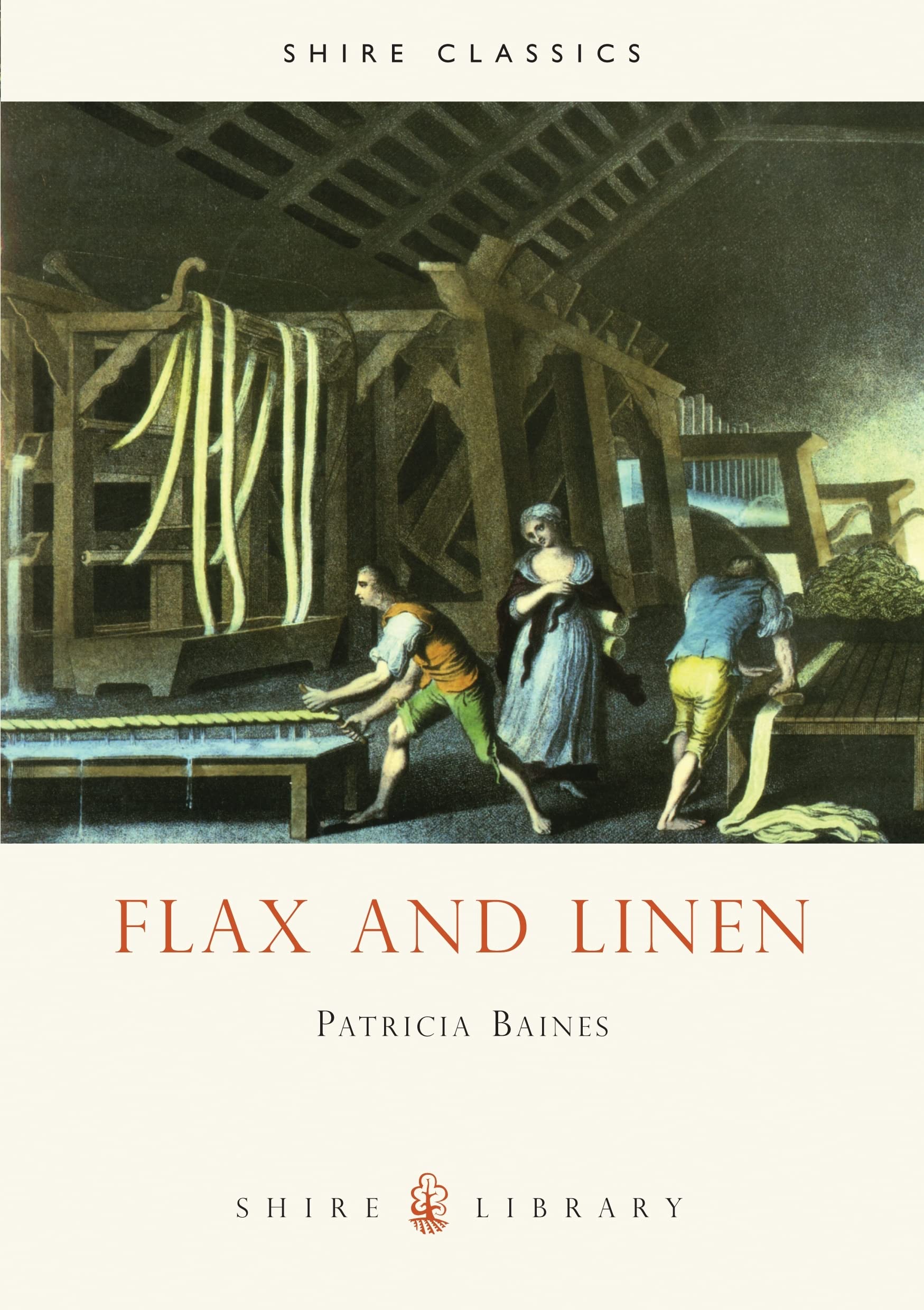 Flax and Linen (Shire Library),Used