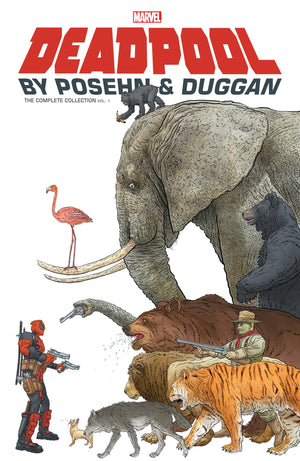 Deadpool By Posehn & Duggan: The Complete Collection Vol. 1
