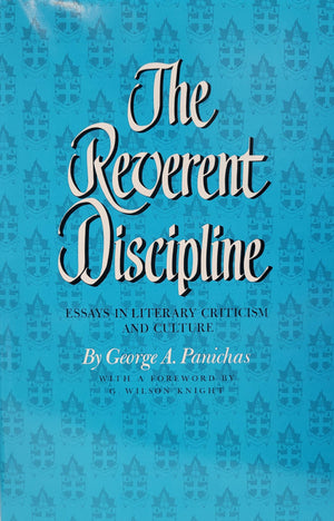 The Reverent Discipline: Essays in Literary Criticism and Culture,Used