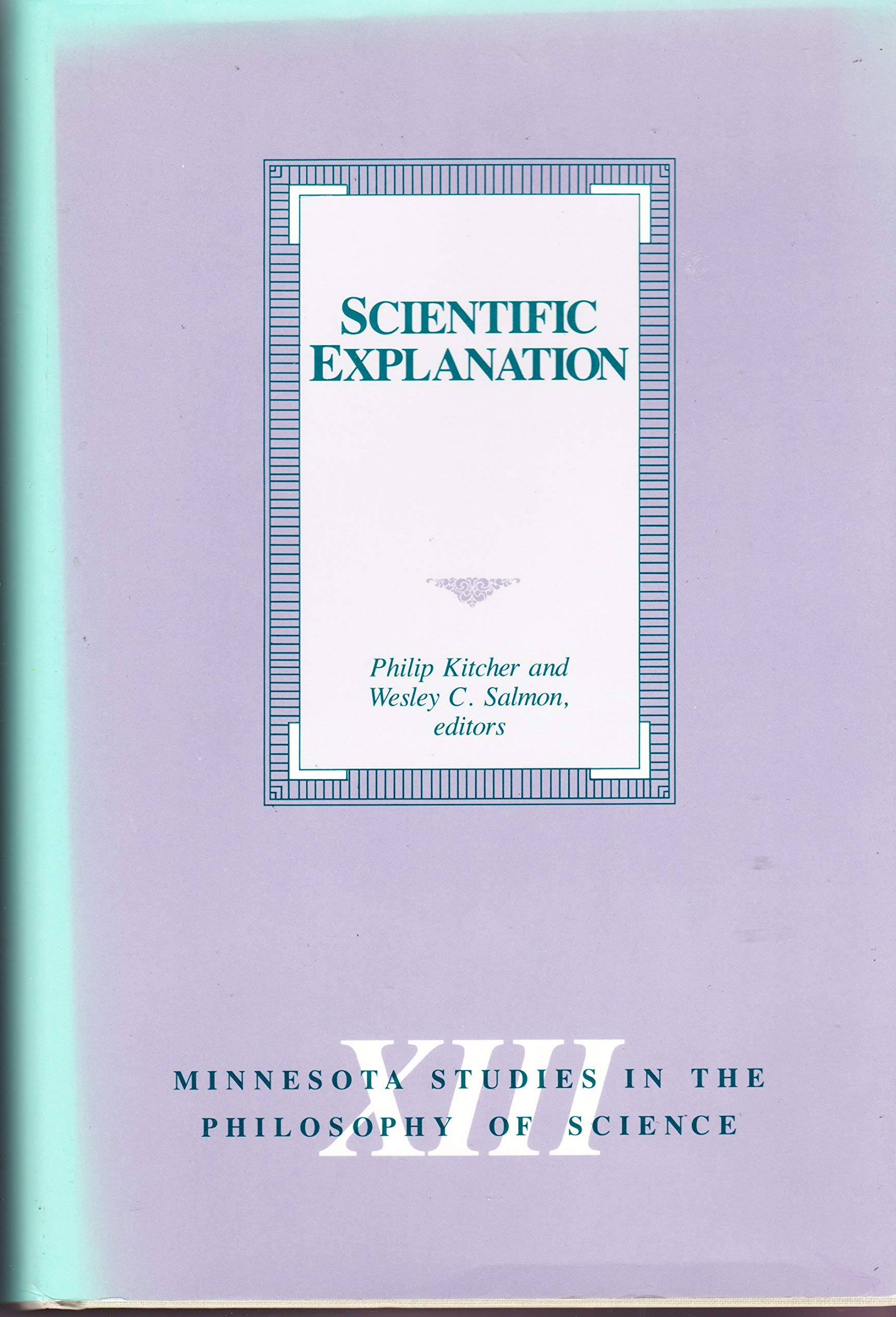 Scientific Explanation (Minnesota Studies in the Philosophy of Science),Used