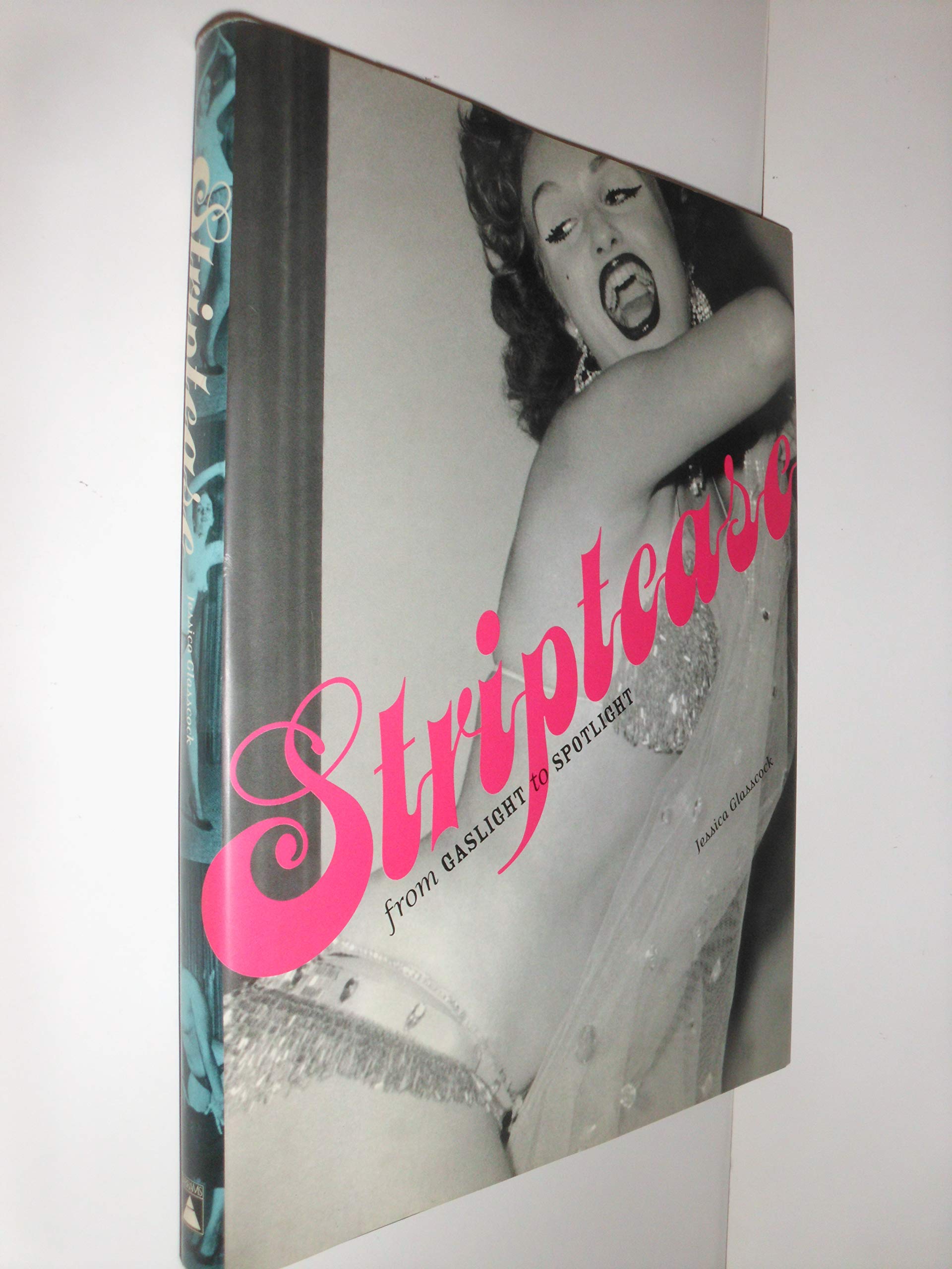Striptease: From Gaslight To Spotlight,Used