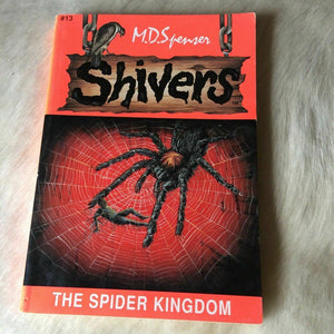 The Spider Kingdom (Shivers No. 13),Used