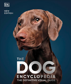 The Dog Encyclopedia (Dk Pet Encyclopedias)
