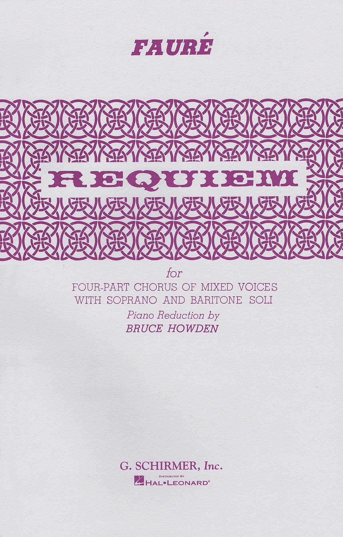 Requiem: For FourPart Chorus of Mixed Voices With Soprano and Baritone Soli,Used
