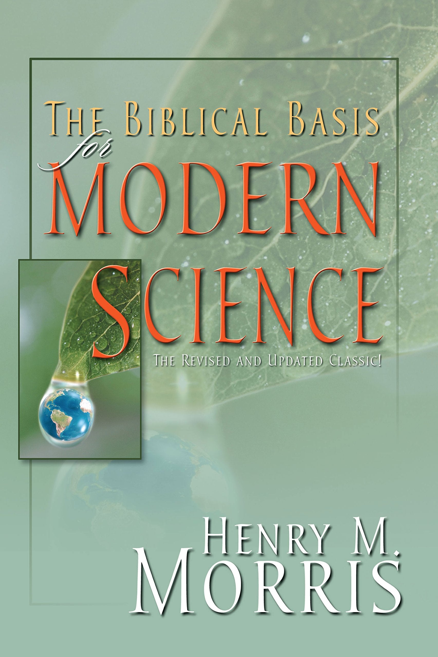 The Biblical Basis for Modern Science,New
