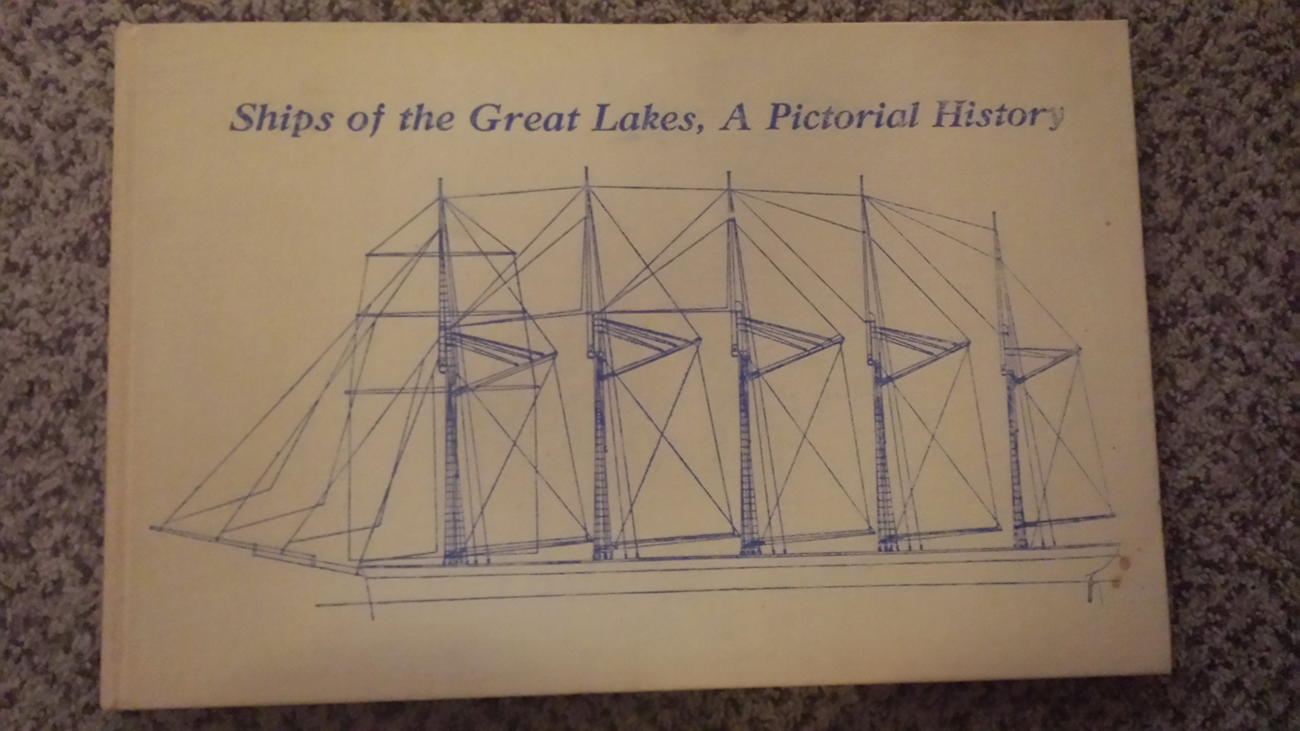 Ships of the Great Lakes: A Pictorial History,Used